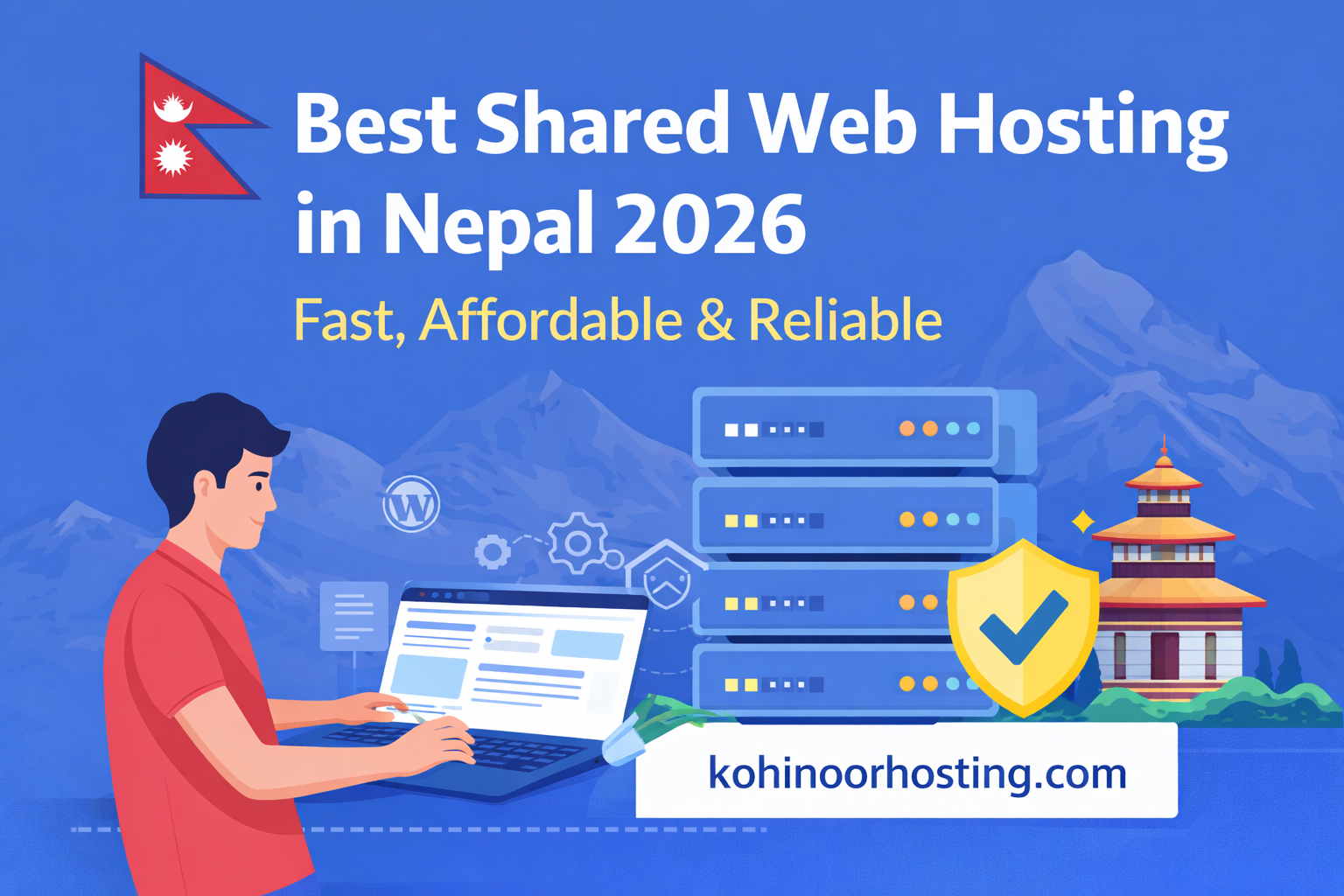 Best Shared Web Hosting in Nepal 2026 – Fast, Affordable & Reliable